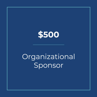 $500 Organizational Sponsor